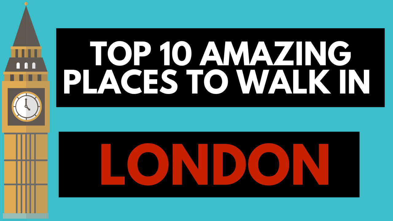 Places to walk in London