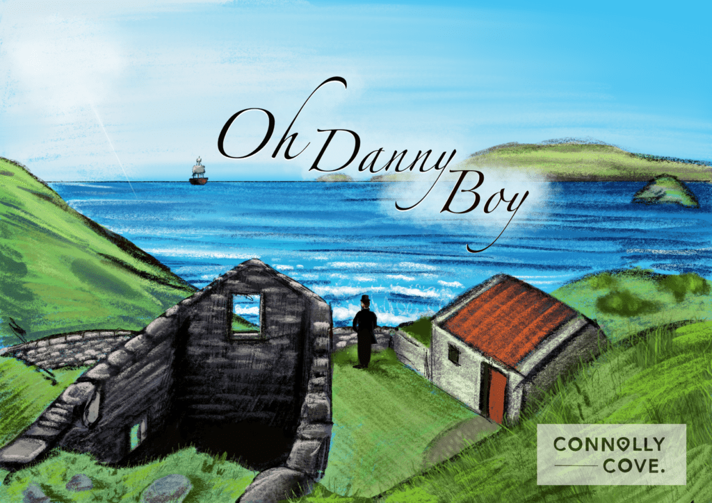 Danny Boy Cover Image Final Danny Boy Connolly Cove A popular song that is the epitome of Irish culture, Danny Boy is a ballad with an ancient Irish melody. It is a song that took many years and plenty of chance to create; starting in Ireland as an instrumental tune and finding its way to America alongside Irish emigrants only to be sent back to England to a lawyer who had been searching for the perfect music to accompany the lyrics he had penned two years previously. The story of Danny Boy is a truly fascinating journey any music lover should learn about.