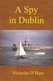 a spy in dublin 100 Irish Historical Fiction Connolly Cove Alrene is popular for writing Irish historical fiction novels, An Enniskillen born, Belfast raised author, Arlene Hughes' 