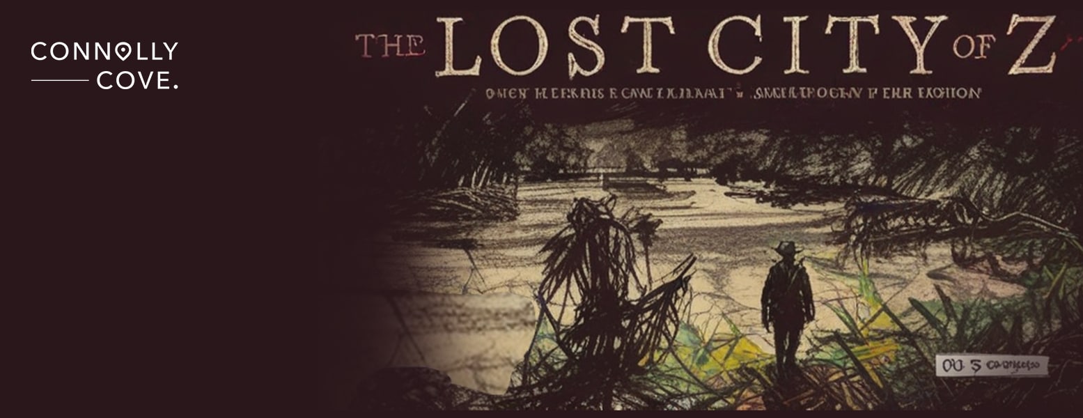 Cover image for "The Lost City of Z" featuring a person in the dense Amazon rainforest, with the Connolly Cove logo on the left.