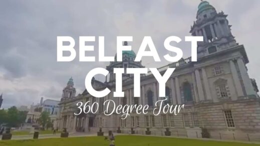 360 Degree Tour Of Belfast City – Northern Ireland