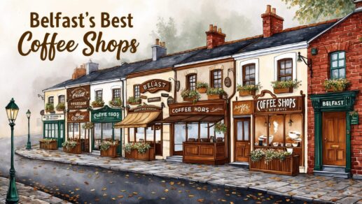 Belfast’s Best Coffee Shops and Unique Cafés: Where to Find the Perfect Brew